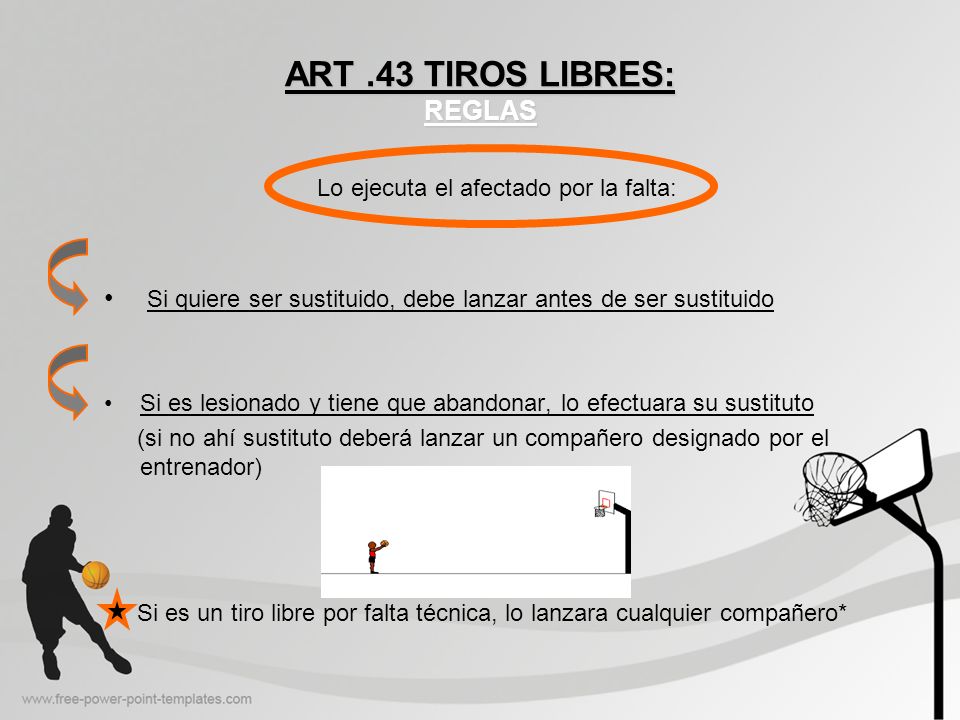 ART .43 TIROS LIBRES: REGLAS