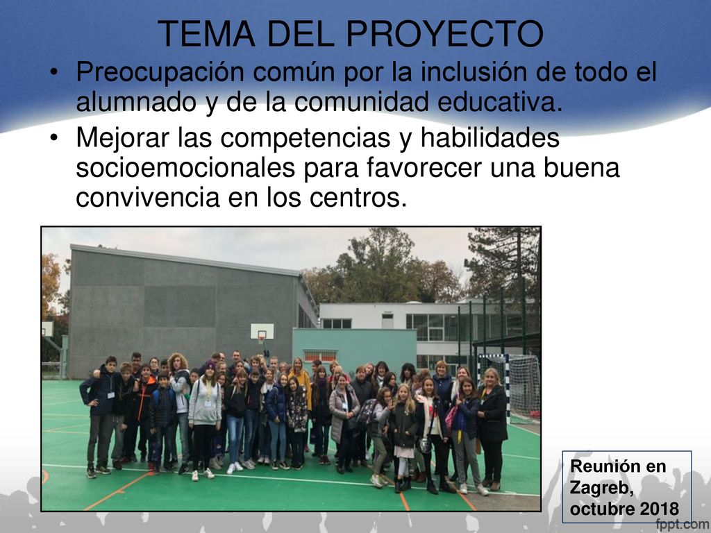 TEMA DEL PROYECTO Preocupación común por la inclusión de todo el alumnado y de la comunidad educativa.