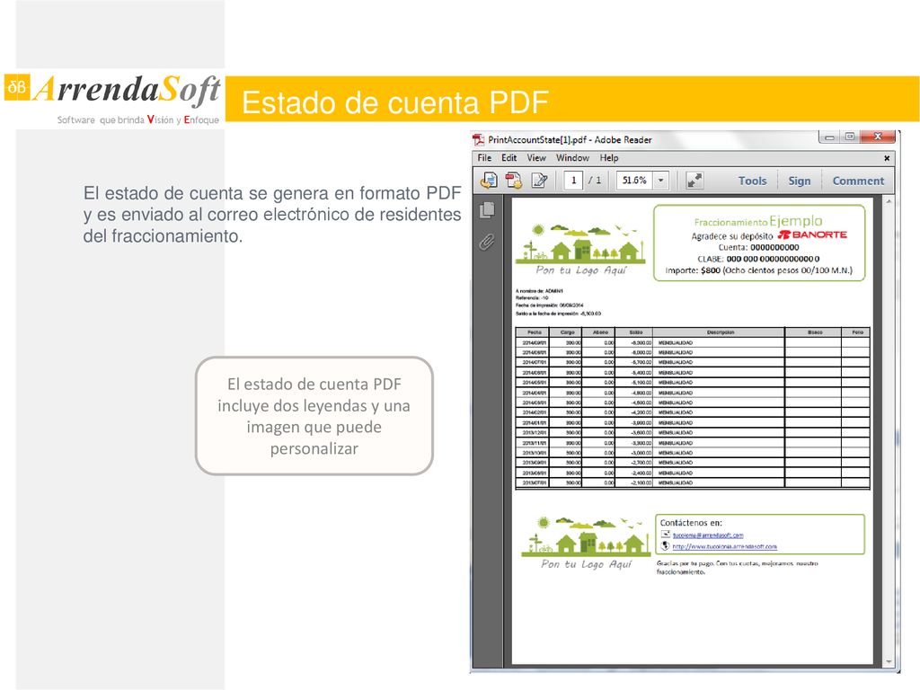 Estado de cuenta PDF El estado de cuenta se genera en formato PDF y es enviado al correo electrónico de residentes del fraccionamiento.