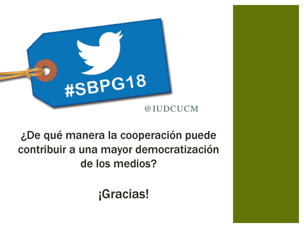 @IUDCUCM ¿De qué manera la cooperación puede contribuir a una mayor democratización de los medios.