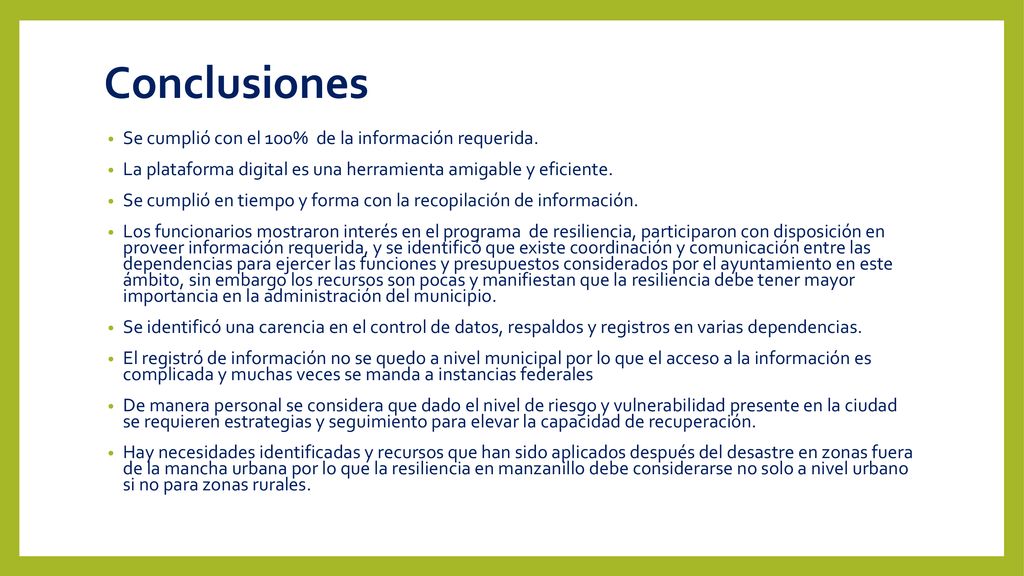 Conclusiones Se cumplió con el 100% de la información requerida.