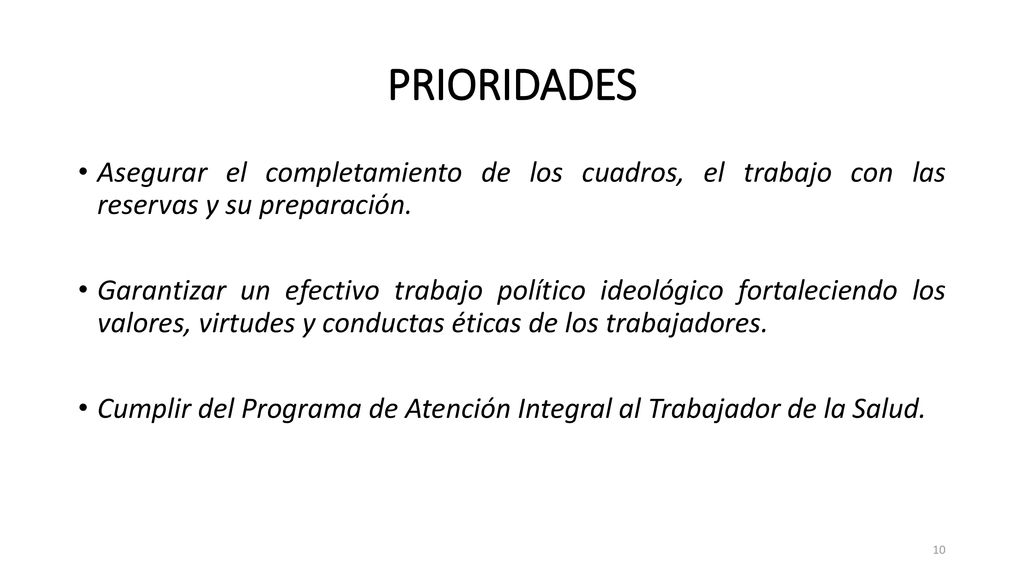 PRIORIDADES Asegurar el completamiento de los cuadros, el trabajo con las reservas y su preparación.