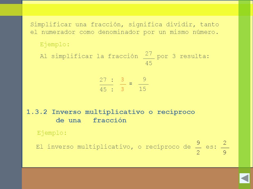 1.3.2 Inverso multiplicativo o recíproco de una fracción