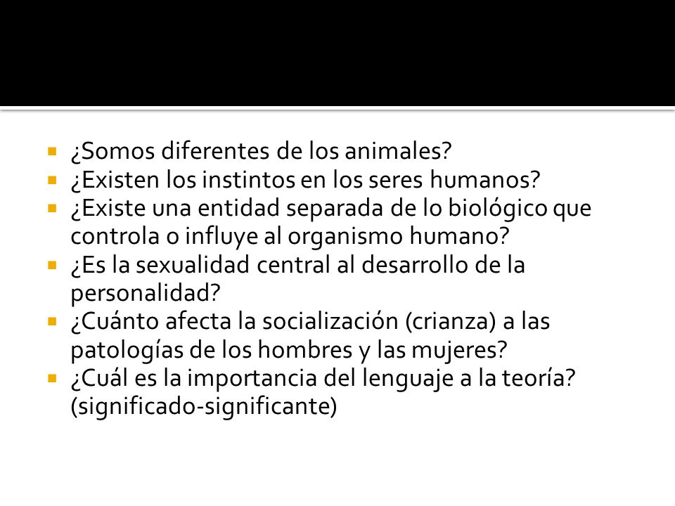 ¿Qué contestaciones ofrecen las teorías del Pscoanálisis a estas preguntas