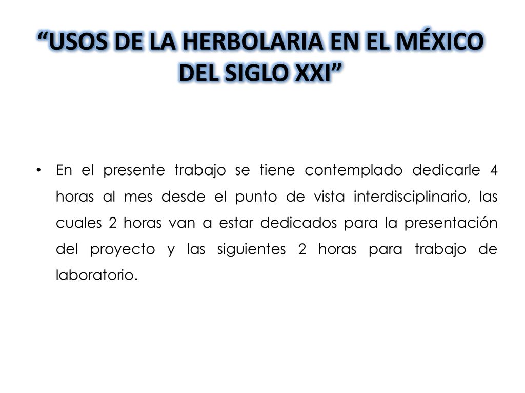 USOS DE LA HERBOLARIA EN EL MÉXICO DEL SIGLO XXI