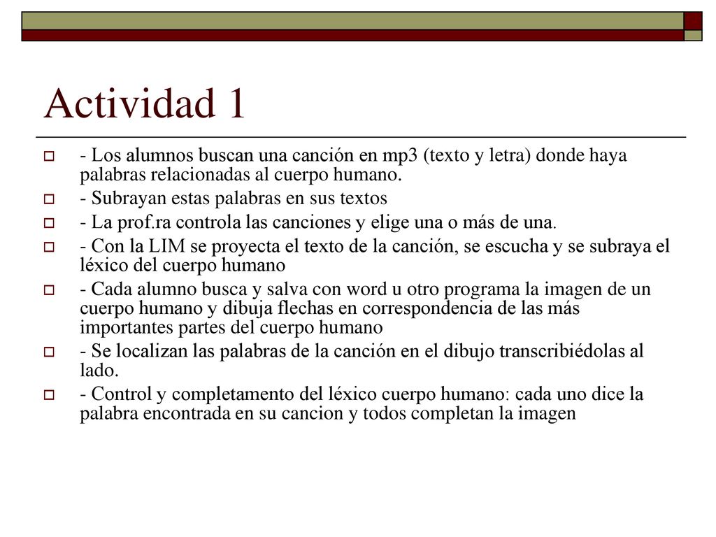 Actividad 1 - Los alumnos buscan una canción en mp3 (texto y letra) donde haya palabras relacionadas al cuerpo humano.