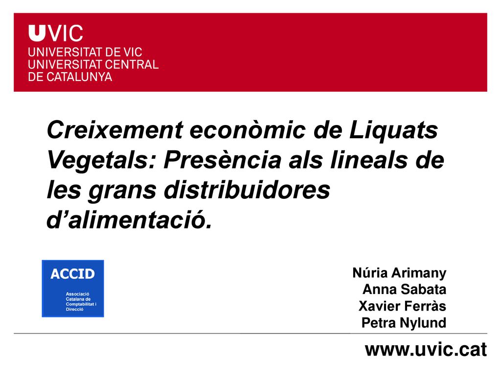 Creixement econòmic de Liquats Vegetals: Presència als lineals de les grans distribuidores d’alimentació.