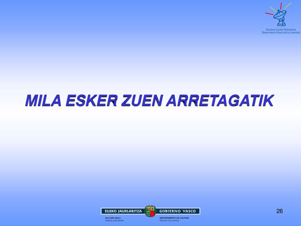 MILA ESKER ZUEN ARRETAGATIK