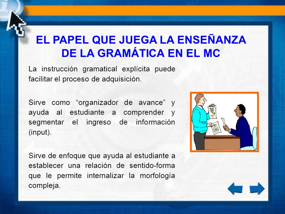 EL PAPEL QUE JUEGA LA ENSEÑANZA DE LA GRAMÁTICA EN EL MC