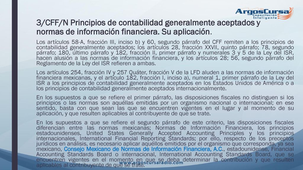 3/CFF/N Principios de contabilidad generalmente aceptados y normas de información financiera. Su aplicación.