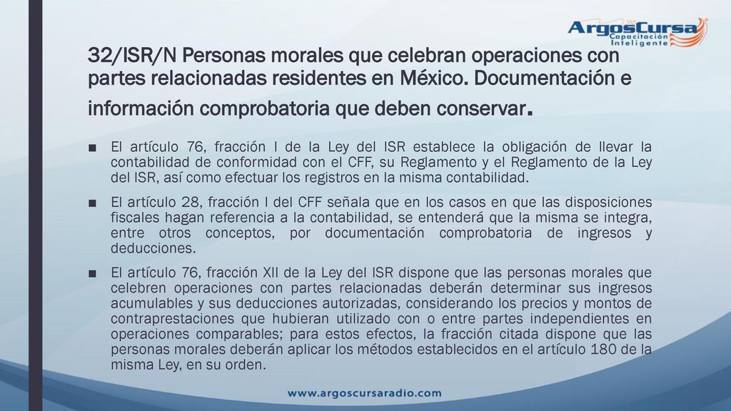 32/ISR/N Personas morales que celebran operaciones con partes relacionadas residentes en México. Documentación e información comprobatoria que deben conservar.
