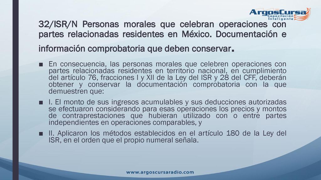 32/ISR/N Personas morales que celebran operaciones con partes relacionadas residentes en México. Documentación e información comprobatoria que deben conservar.
