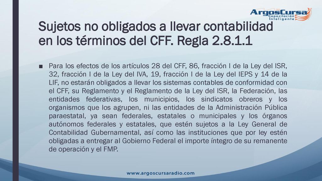 Sujetos no obligados a llevar contabilidad en los términos del CFF