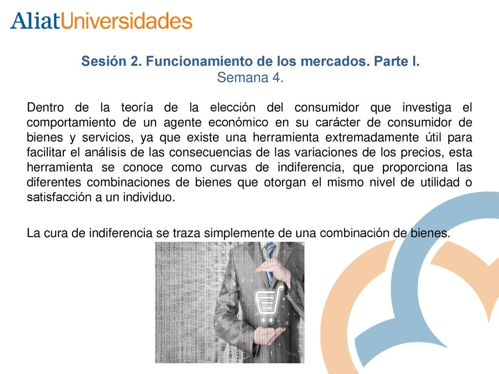 Sesión 2. Funcionamiento de los mercados. Parte I. Semana 4.