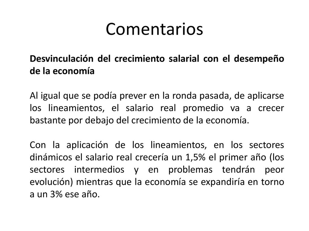 Comentarios Desvinculación del crecimiento salarial con el desempeño de la economía.