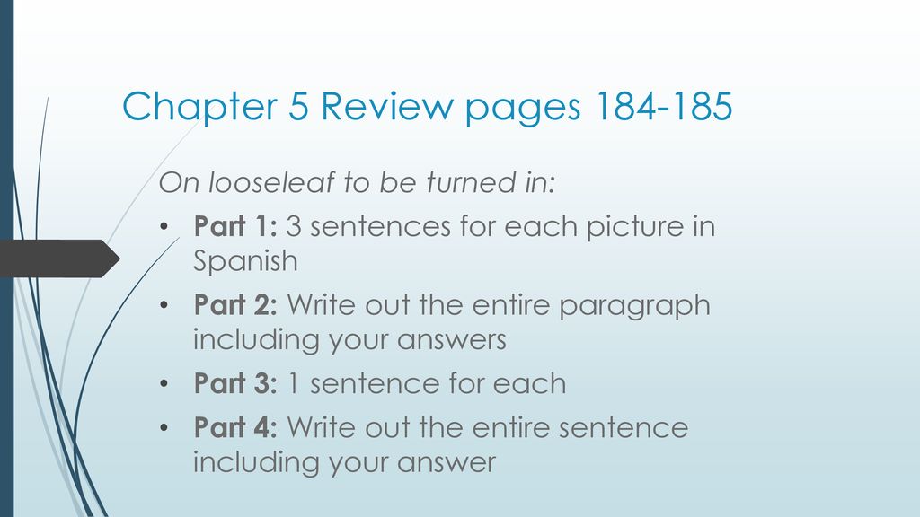 Chapter 5 Review pages On looseleaf to be turned in: