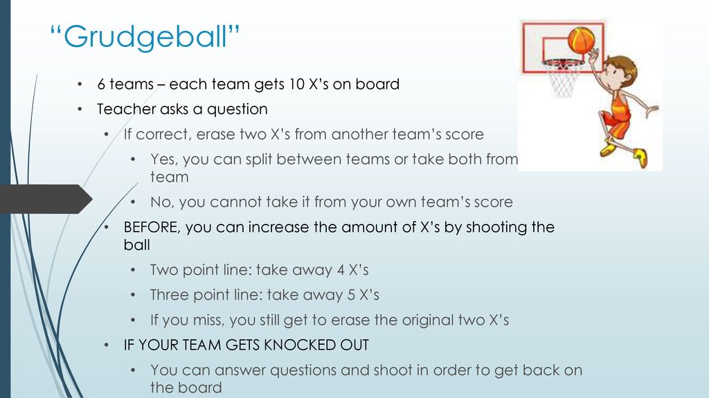 Grudgeball 6 teams – each team gets 10 X’s on board