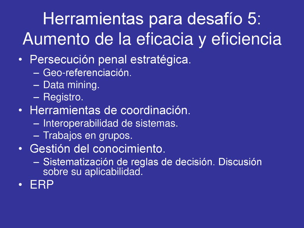 Herramientas para desafío 5: Aumento de la eficacia y eficiencia