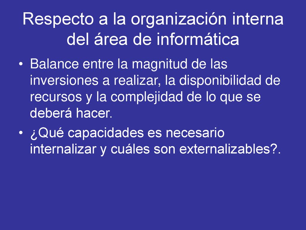 Respecto a la organización interna del área de informática
