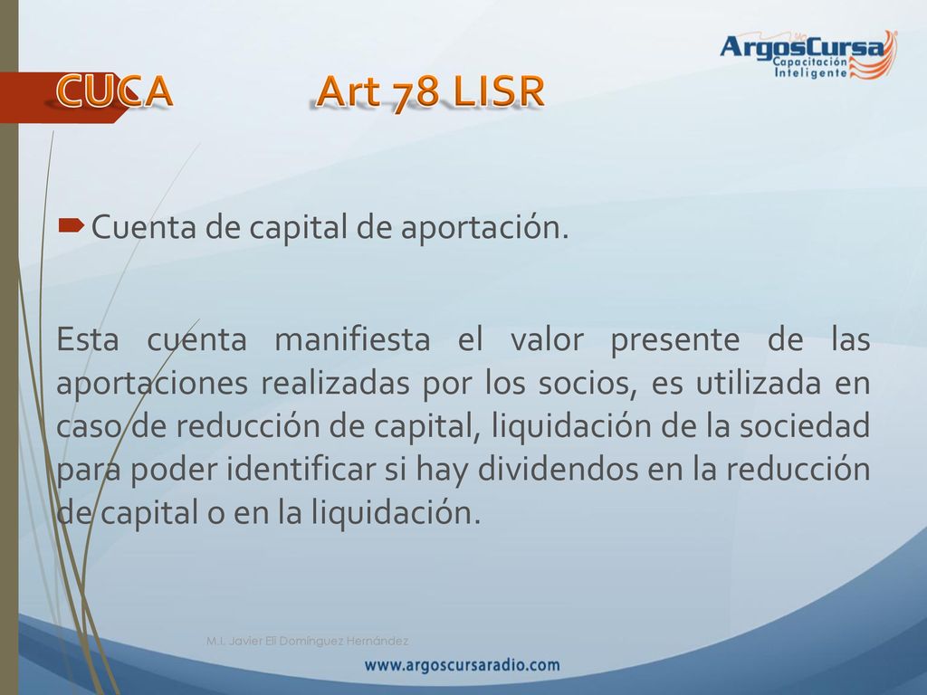 CUCA Art 78 LISR Cuenta de capital de aportación.