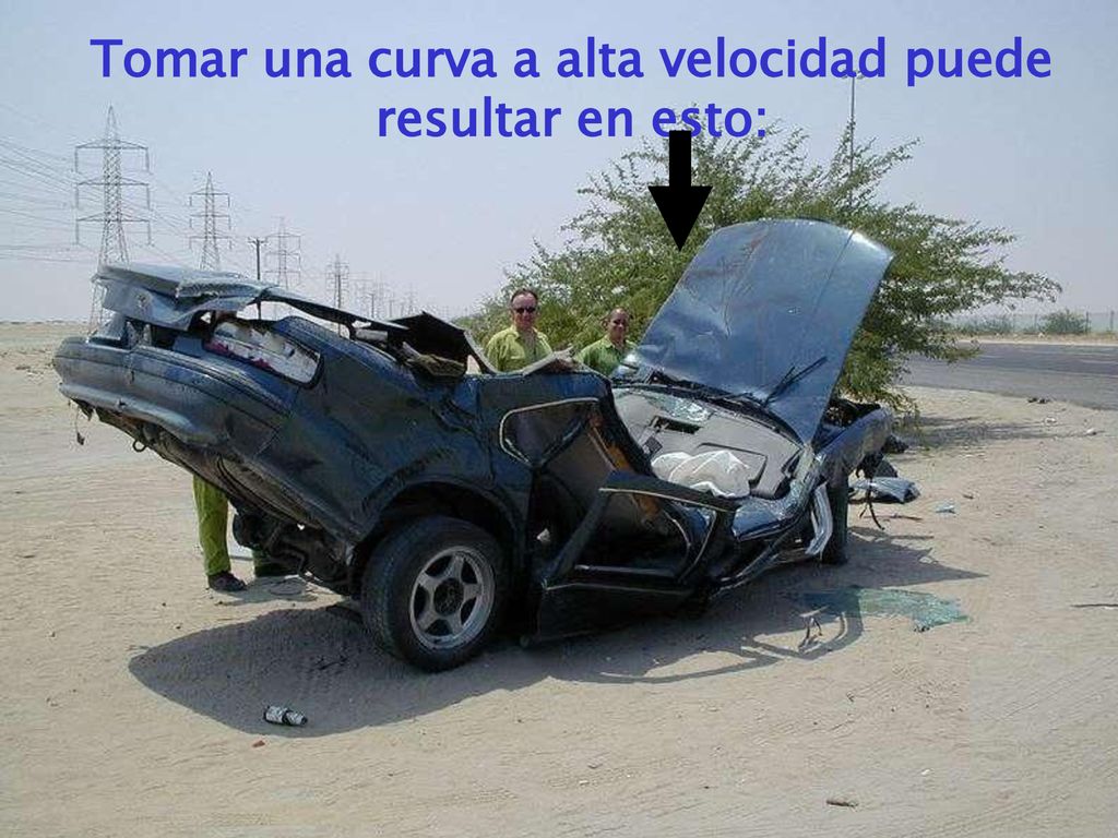 Tomar una curva a alta velocidad puede resultar en esto: