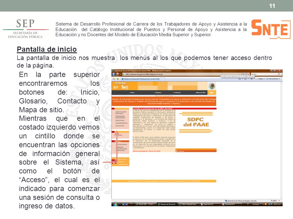 Sistema de Desarrollo Profesional de Carrera de los Trabajadores de Apoyo y Asistencia a la Educación del Catálogo Institucional de Puestos y Personal de Apoyo y Asistencia a la Educación y no Docentes del Modelo de Educación Media Superior y Superior.