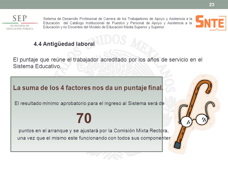 70 La suma de los 4 factores nos da un puntaje final.