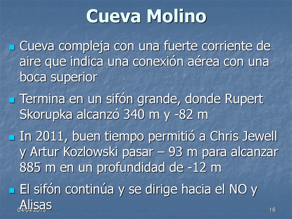 Cueva Molino Cueva compleja con una fuerte corriente de aire que indica una conexión aérea con una boca superior.