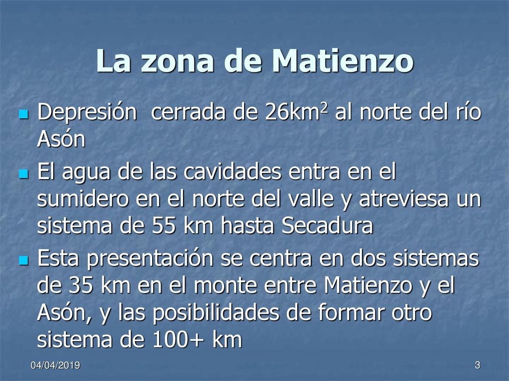 La zona de Matienzo Depresión cerrada de 26km2 al norte del río Asón