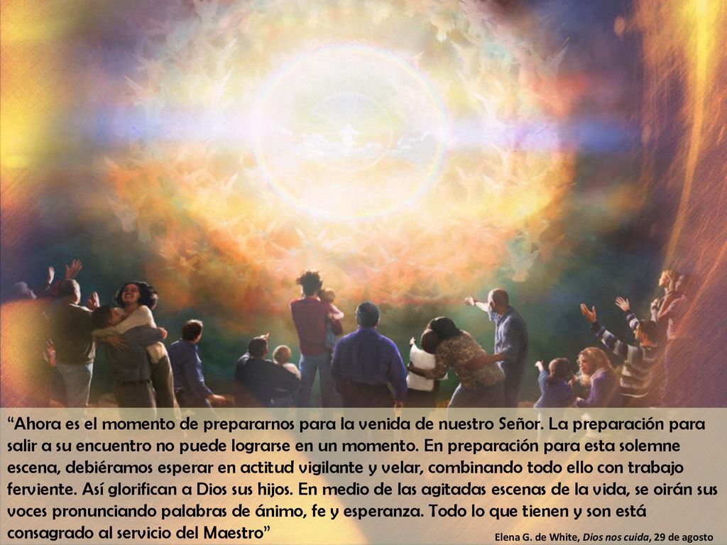 Ahora es el momento de prepararnos para la venida de nuestro Señor