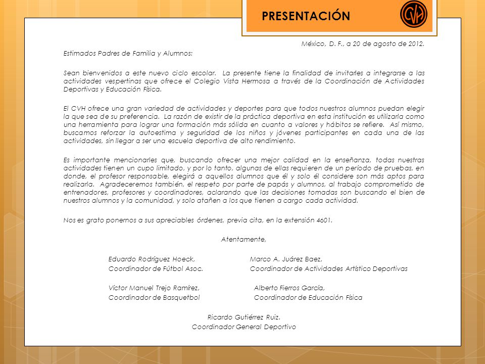 PRESENTACIÓN México, D. F., a 20 de agosto de 2012.