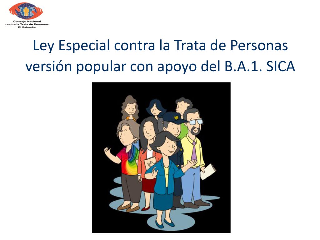 Ley Especial contra la Trata de Personas versión popular con apoyo del B.A.1. SICA