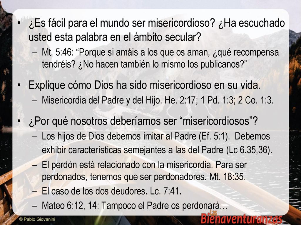 Explique cómo Dios ha sido misericordioso en su vida.