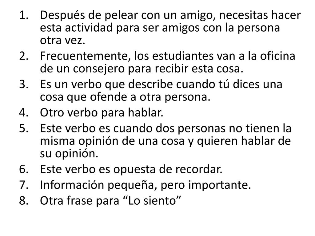 Después de pelear con un amigo, necesitas hacer esta actividad para ser amigos con la persona otra vez.