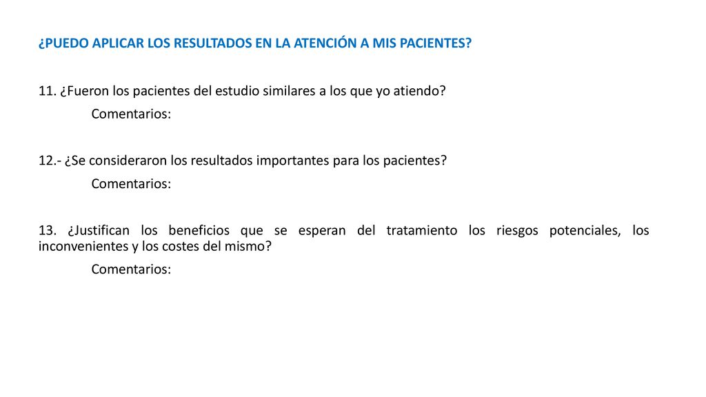 ¿PUEDO APLICAR LOS RESULTADOS EN LA ATENCIÓN A MIS PACIENTES