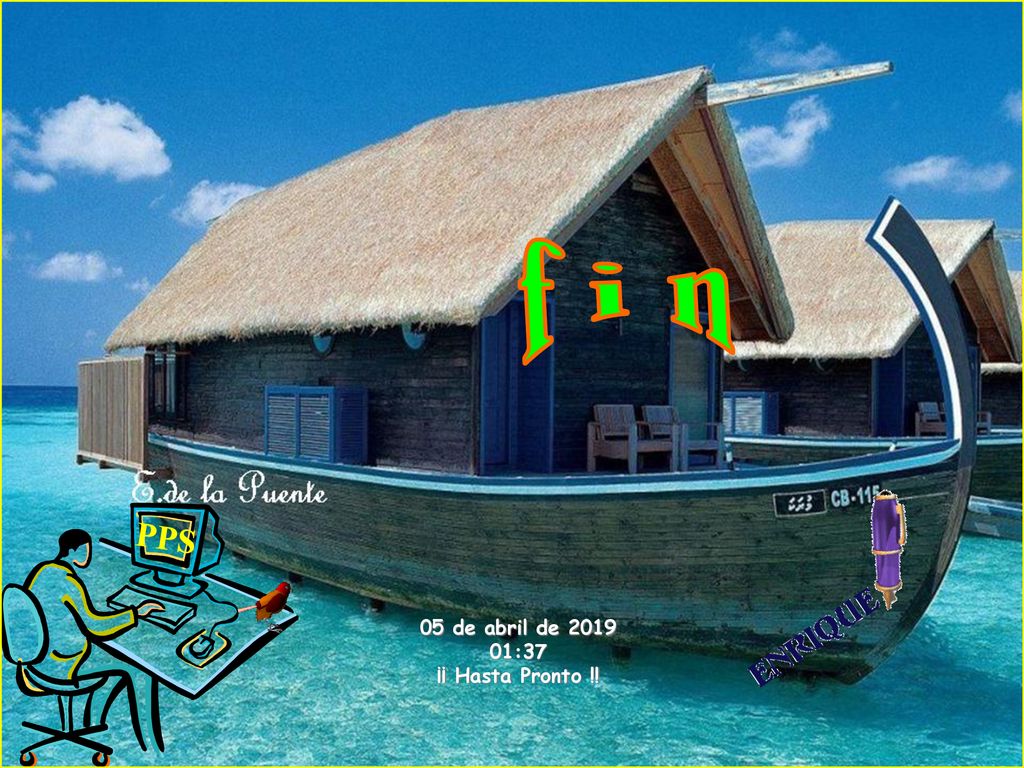 f i n PPS 05 de abril de :37 ¡¡ Hasta Pronto !!