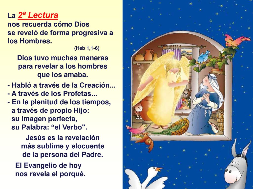 Dios tuvo muchas maneras para revelar a los hombres que los amaba.