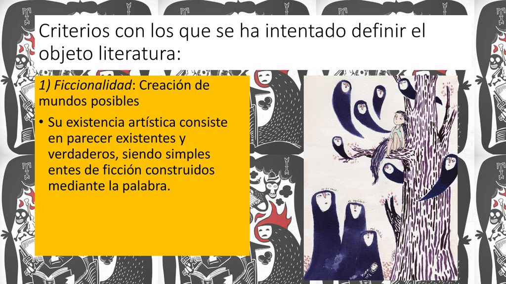 Criterios con los que se ha intentado definir el objeto literatura: