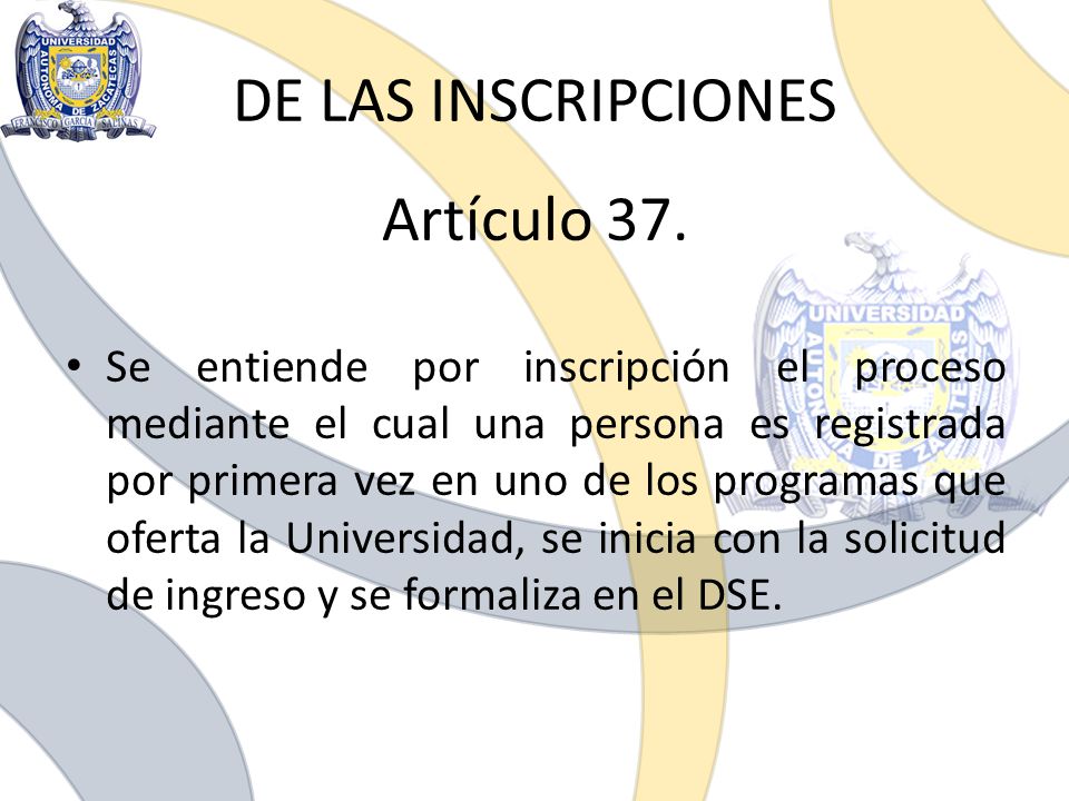 DE LAS INSCRIPCIONES Artículo 37.