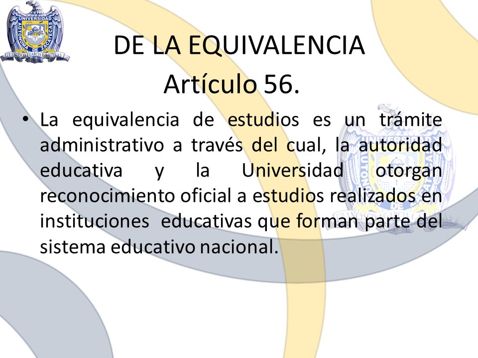 DE LA EQUIVALENCIA Artículo 56.