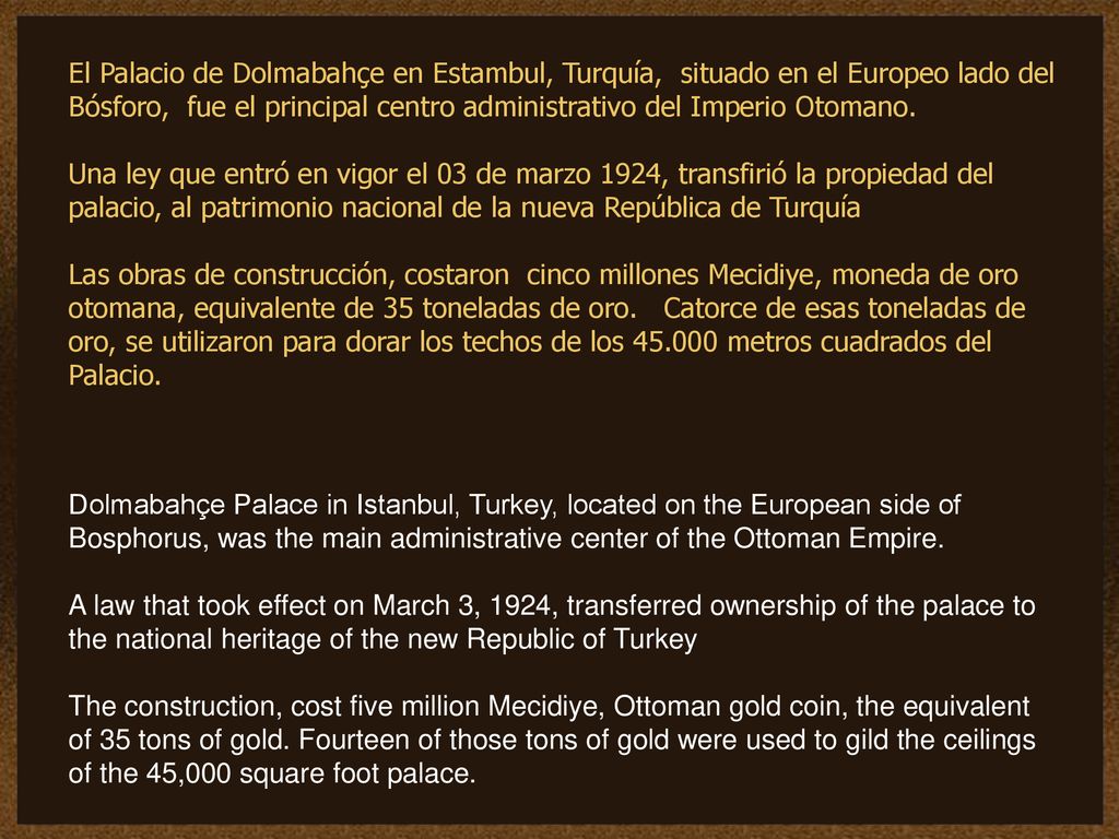El Palacio de Dolmabahçe en Estambul, Turquía, situado en el Europeo lado del Bósforo, fue el principal centro administrativo del Imperio Otomano.