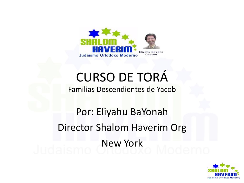 CURSO DE TORÁ Por: Eliyahu BaYonah Director Shalom Haverim Org