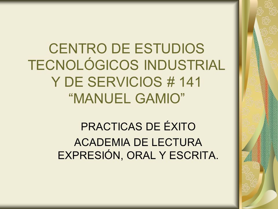 PRACTICAS DE ÉXITO ACADEMIA DE LECTURA EXPRESIÓN, ORAL Y ESCRITA.