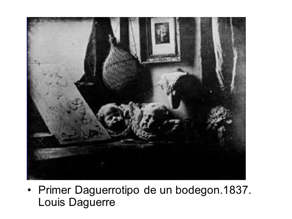 Primer Daguerrotipo de un bodegon Louis Daguerre