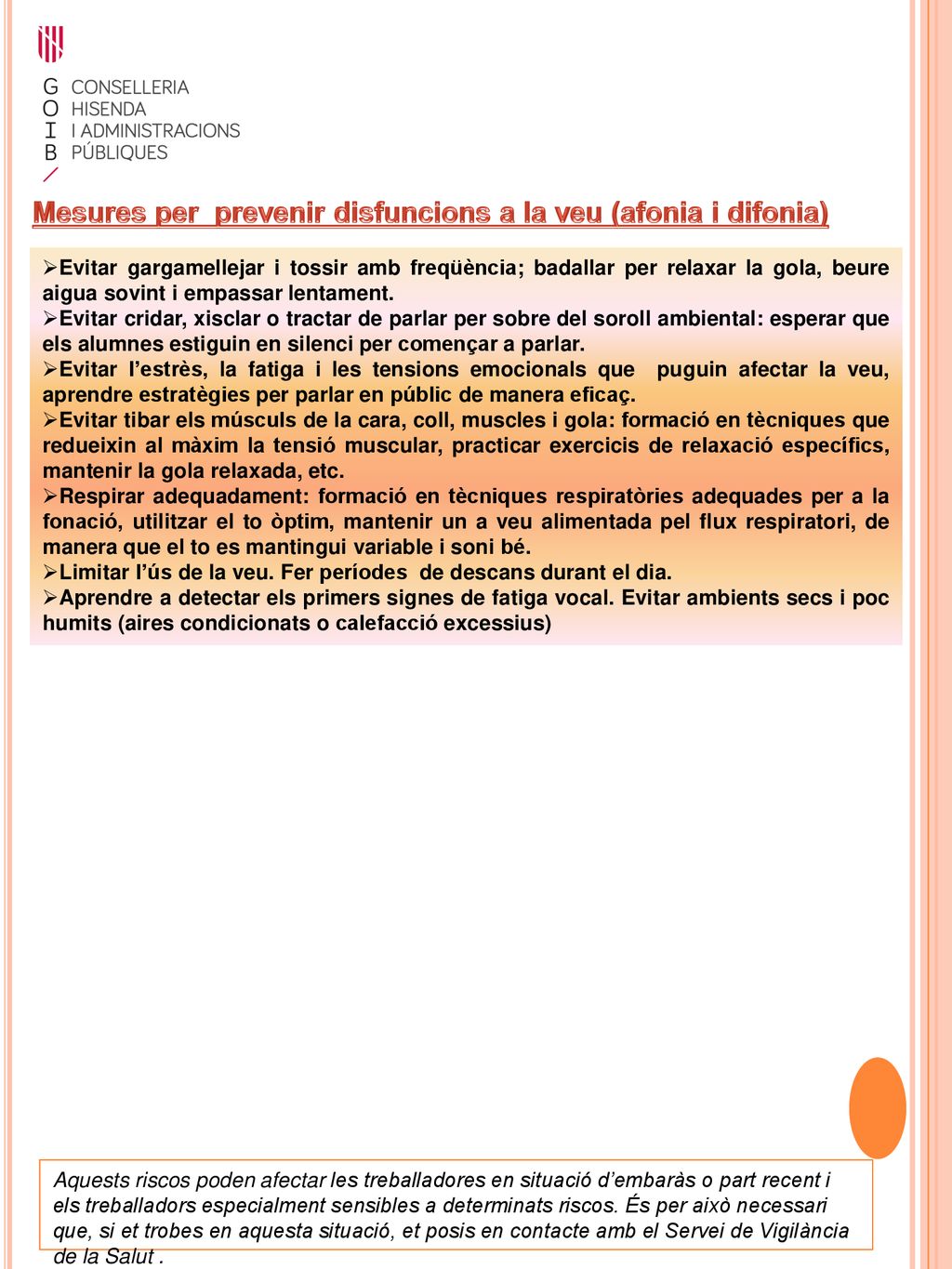Mesures per prevenir disfuncions a la veu (afonia i difonia)