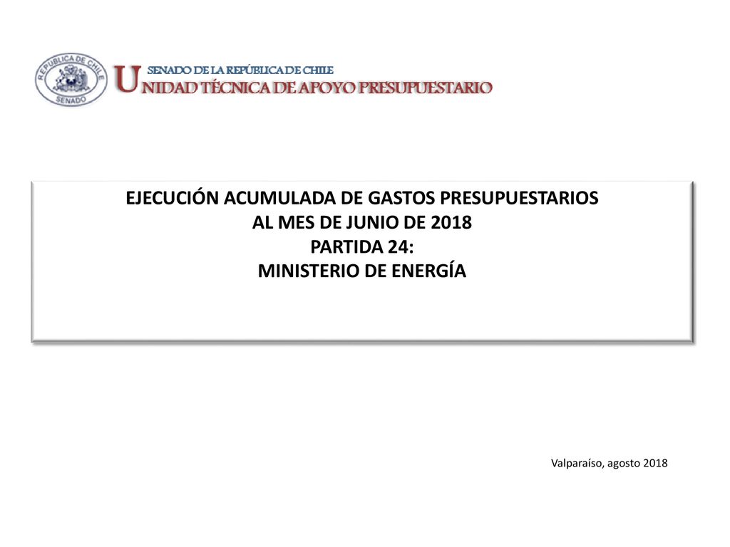 EJECUCIÓN ACUMULADA DE GASTOS PRESUPUESTARIOS AL MES DE JUNIO DE 2018 PARTIDA 24: MINISTERIO DE ENERGÍA