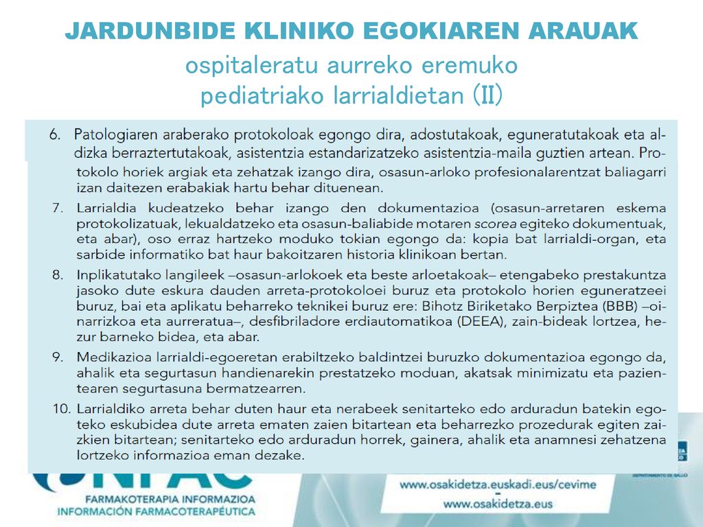 JARDUNBIDE KLINIKO EGOKIAREN ARAUAK ospitaleratu aurreko eremuko pediatriako larrialdietan (II)