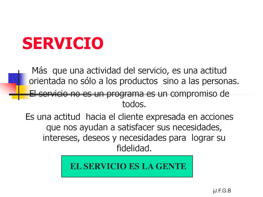 El servicio no es un programa es un compromiso de todos.