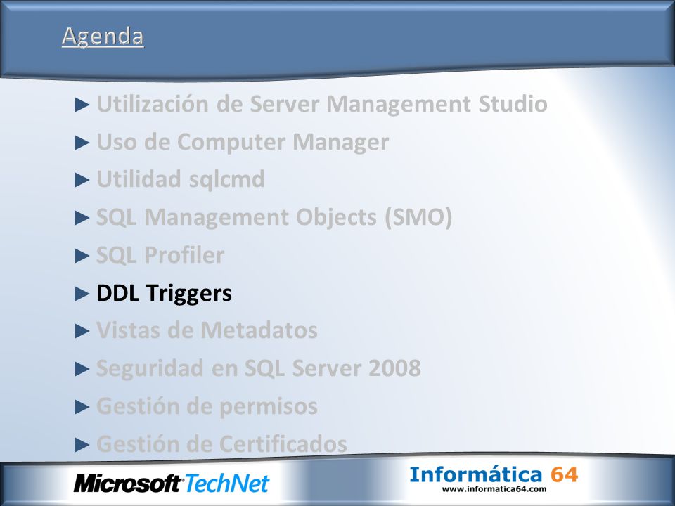 Agenda Utilización de Server Management Studio. Uso de Computer Manager. Utilidad sqlcmd. SQL Management Objects (SMO)