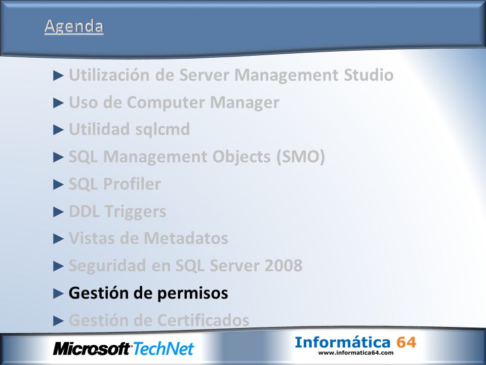 Agenda Utilización de Server Management Studio. Uso de Computer Manager. Utilidad sqlcmd. SQL Management Objects (SMO)